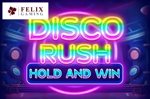 Disco Rush Hold And Win